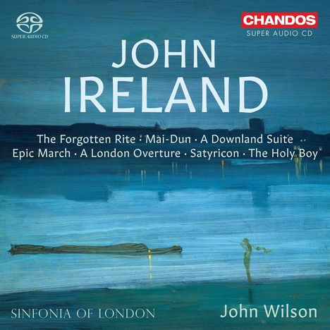 John Ireland (1879-1962): Orchesterwerke, Super Audio CD