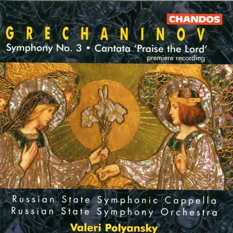 Alexander Gretschaninoff (1864-1956): Symphonie Nr.3, CD