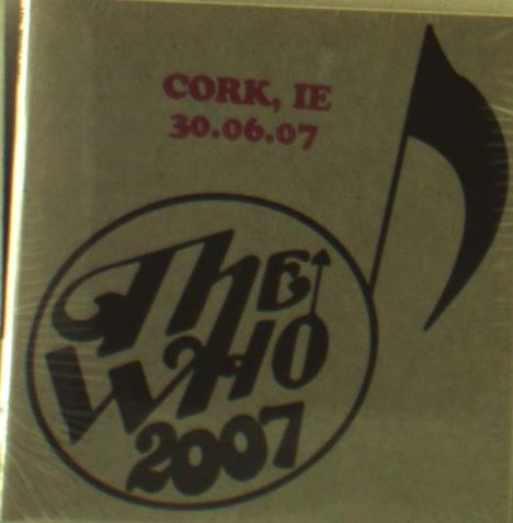 The Who: Live: Cork, IE 30.06.07, 2 CDs
