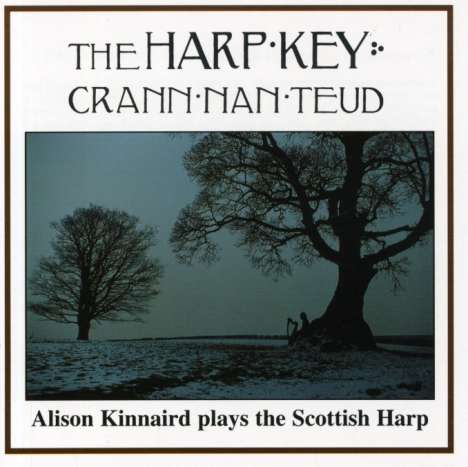 Alison Kinnaird: The Harp Key (Crann Nan Teud), CD
