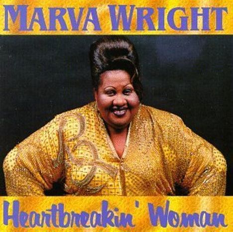 Marva Wright: Heartbreakin' Woman, CD