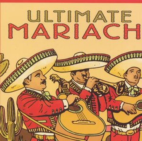 Mariachi: Ultimate Mariachi, CD