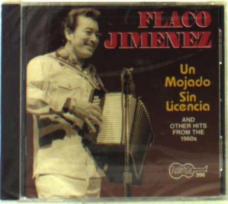 Flaco Jiménez: Un Mojado Sin Licencia, CD