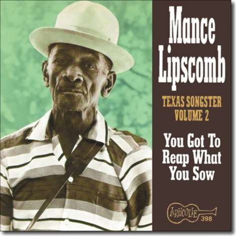 Mance Lipscomb: You Got To Reap What You Sow, CD