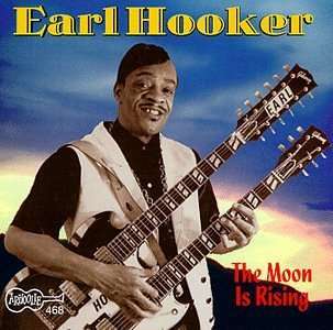 Earl Hooker: The Moon Is Rising, CD