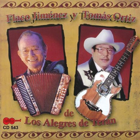 Flaco Jiménez & Tomáz Ortiz: De Los Alegres De Teran, CD