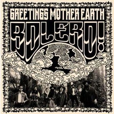 "GREETINGS MOTHER EARTH BOLERO!" in großer Schrift. Darunter eine Gruppe Menschen vor einem Waldbild.