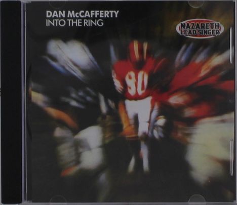 "Dan McCafferty Into the Ring" oben, "Nazareth Lead Singer" Logo rechts, unscharfe Sportlerszene mit rot-weißer Uniform.