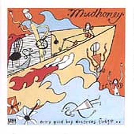 Mudhoney: Every Good Boy Deserves Fudge, CD