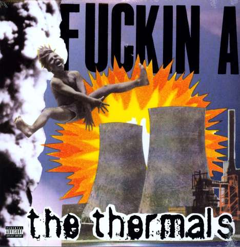 Thermals: Fuckin A, LP