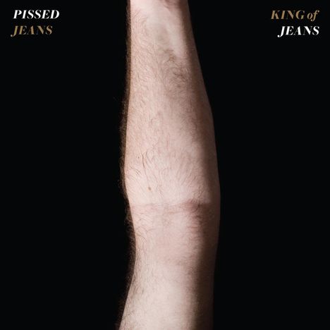 Pissed Jeans: King Of Jeans, CD