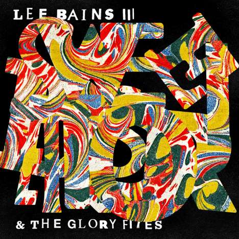 Lee Bains III &amp; The Glory Fires: Sweet Disorder!, Single 7"