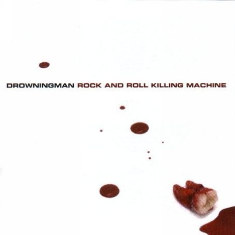 Drowningman: Rock &amp; Roll Killing Machine, CD
