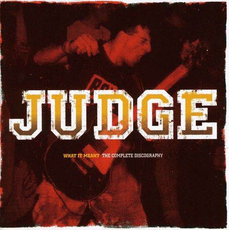 Judge: What It Meant: Complete Discography, CD