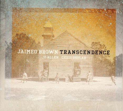 Jaimeo Brown (geb. 1978): Transcendence, CD