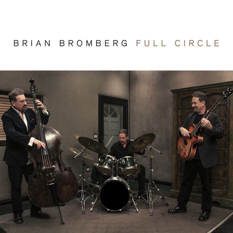 Brian Bromberg (geb. 1960): Full Circle, CD