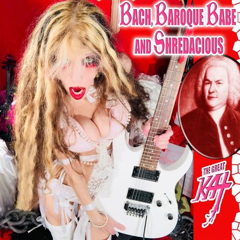 The Great Kat: Bach, Baroque Babe And Shredacious, CD