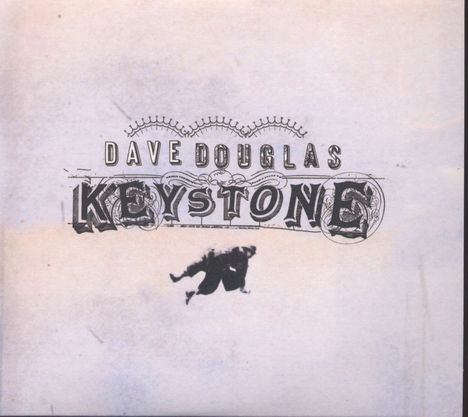 Dave Douglas (geb. 1963): Keystone (CD + DVD), 1 CD und 1 DVD