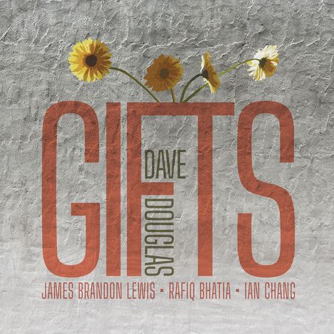 Dave Douglas (geb. 1963): Gifts, CD