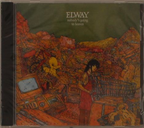 "ELWAY, nobody's going to heaven." Illustration: Eine Person mit Einkaufswagen vor einem chaotischen, orangenen Schrottplatz.