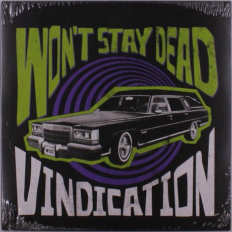 Text: "WON'T STAY DEAD VINDICATION". Illustration: Ein schwarzes Auto mit lila Kreisen im Hintergrund.