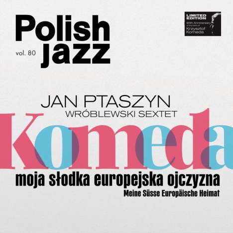 Jan "Ptaszyn" Wroblewski (geb. 1936): Komeda: Moja Slodka Europejska Ojczyzna (180g) (Limited Edition) (White Vinyl), LP