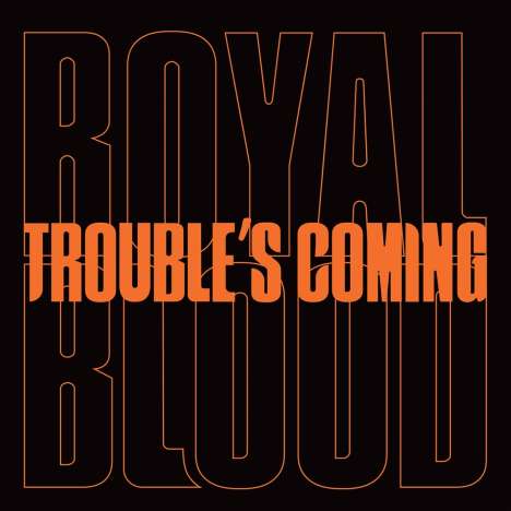 Royal Blood: Trouble's Coming, Single 7"