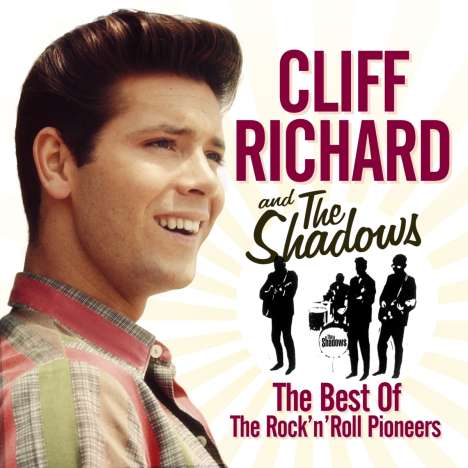 Cliff Richard &amp; The Shadows: The Best Of The Rock'n'Roll Pioneers, 2 CDs