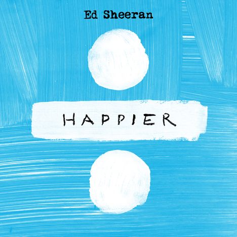 Ed Sheeran: Happier (2-Track), Maxi-CD