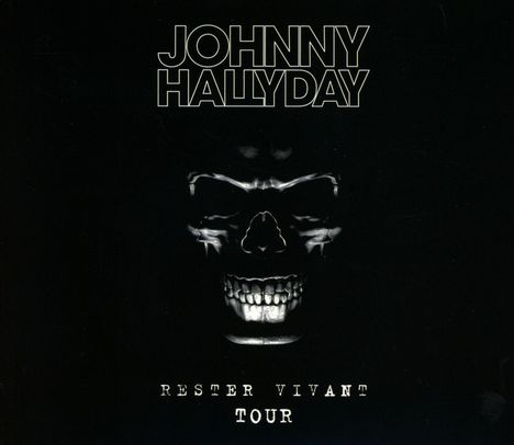 Johnny Hallyday: Rester Vivant Tour (Limited Deluxe Edition), 2 CDs