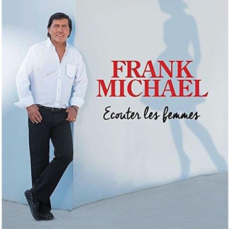 Frank Michael: Ecouter Les Femmes, CD