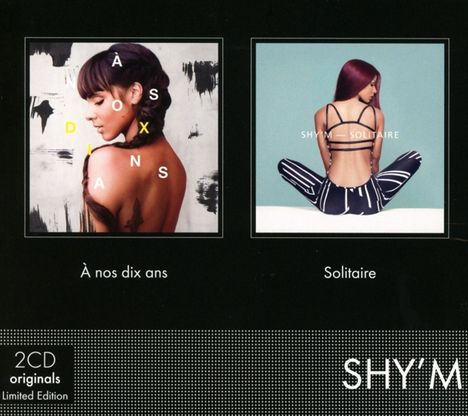 Shy'm: A Nos Dix Ans / Solitaire (Limited-Edition), 3 CDs
