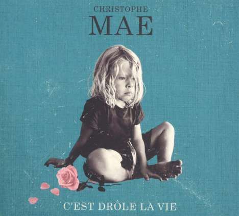Christophe Maé: C'Est Drôle La Vie, CD