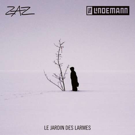 Zaz &amp; Till Lindemann: Le Jardin Des Larmes, Maxi-CD