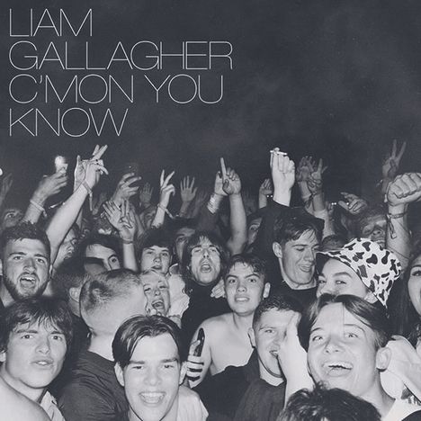 Liam Gallagher: C'Mon You Know, CD