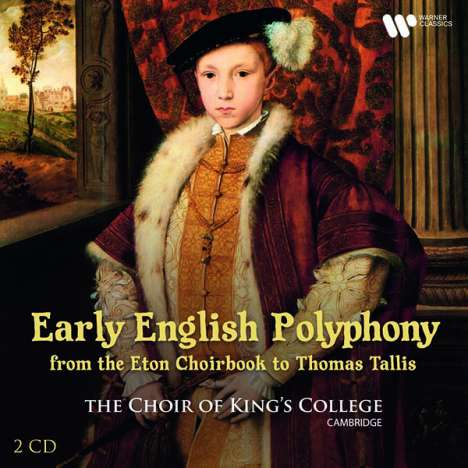 King's College Choir Cambridge - Early English Polyphony from the Eton Choirbook to Thomas Tallis, 2 CDs