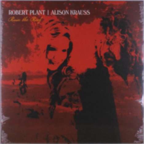 Robert Plant &amp; Alison Krauss: Raise The Roof, LP