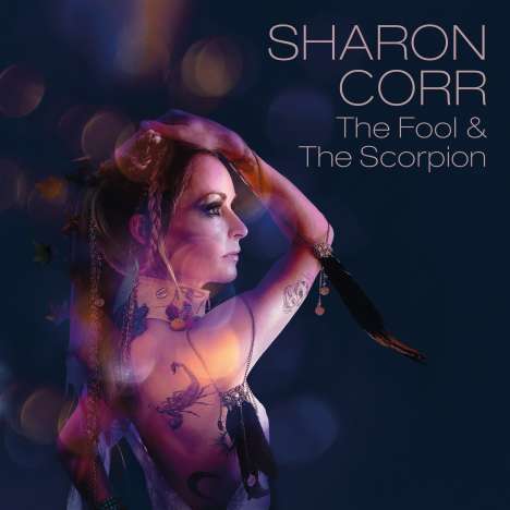 Sharon Corr: The Fool &amp; The Scorpion, LP