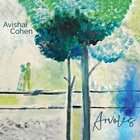 Avishai Cohen (Bass) (geb. 1970): Arvoles, LP