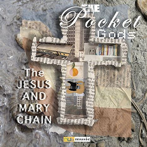 The Pocket Gods: Jesus & Mary Chain, CD