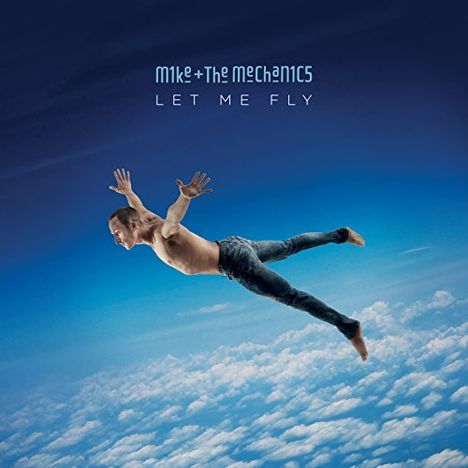 Mike &amp; The Mechanics: Let Me Fly, LP