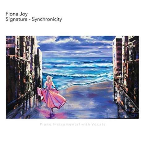 Fiona Joy Hawkins (Fiona Joy): Signature Synchronicity, CD