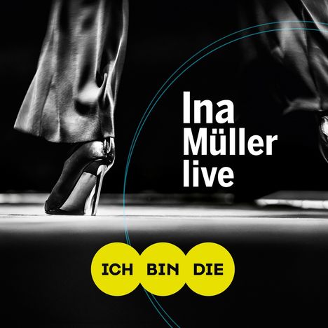 Ina Müller: Ich bin die: Live, 2 CDs und 1 DVD