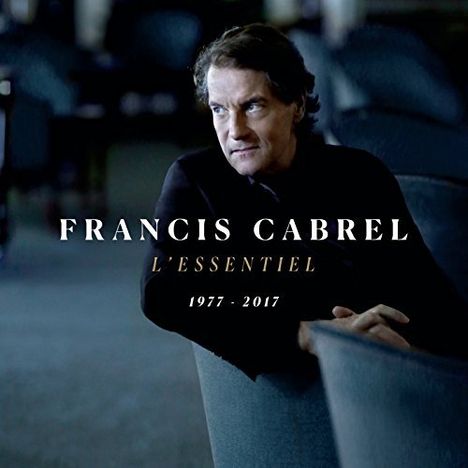 Francis Cabrel: L'Essentiel 1977 - 2017, 3 CDs