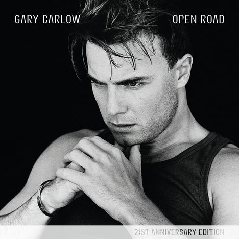 Gary Barlow: Open Road (21st-Anniversary-Edition), 2 CDs