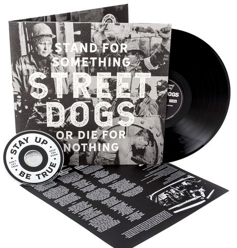 Street Dogs: Stand For Something Or Die For Nothing (180g), 1 LP und 1 CD