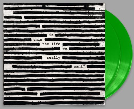 Roger Waters: Is This The Life We Really Want? (Limited Numbered Edition) (Green Vinyl), 2 LPs
