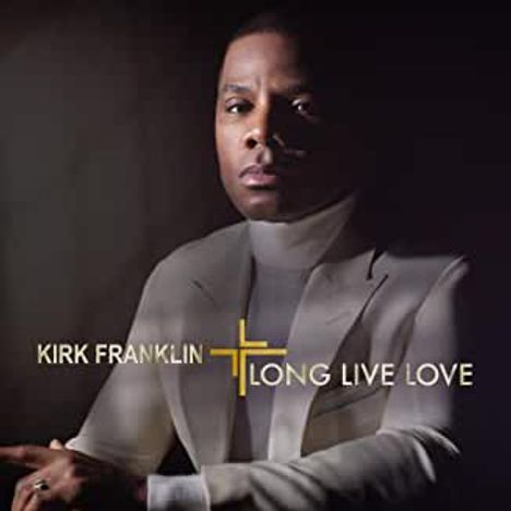 Kirk Franklin (geb. 1970): Long Live Love, CD
