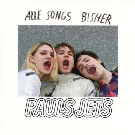 Pauls Jets: Alle Songs bisher, LP