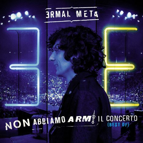 Ermal Meta: Non Abbiamo Armi Il Concerto (Best Of), 2 CDs